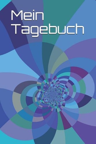 Mein tagebuch liniert 120 - tagebuch:,